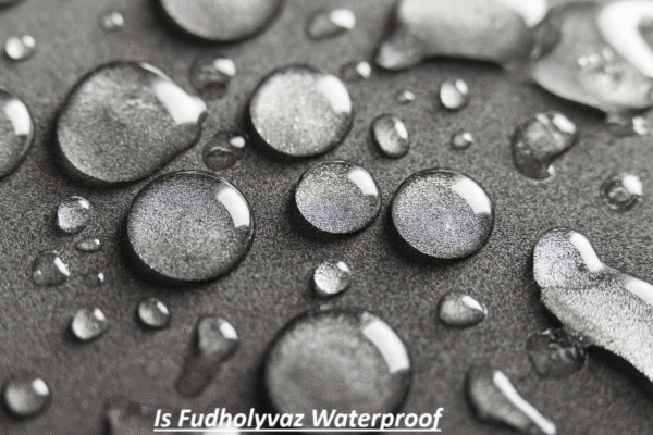 Is Fudholyvaz Waterproof