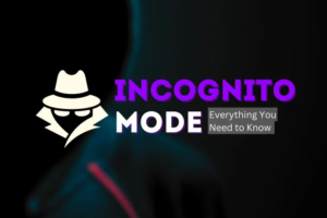 Incognito Mode